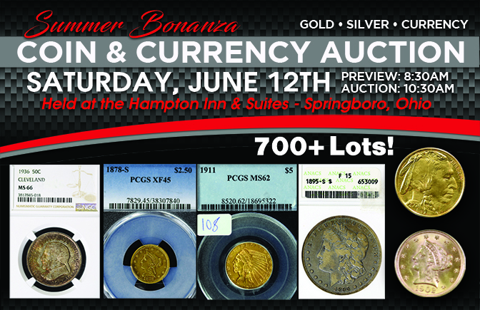 Summer Bonanza - Coin & Currency Auction